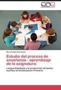 Estudio del proceso de enseñanza - aprendizaje de la asignatura: