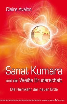 Sanat Kumara und die Weiße Bruderschaft