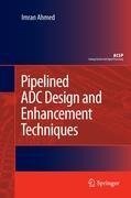 Pipelined ADC Design and Enhancement Techniques