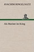 Als Mariner im Krieg