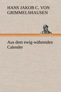 Aus dem ewig-währenden Calender