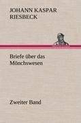 Briefe über das Mönchswesen - Zweiter Band