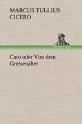 Cato oder Von dem Greisenalter