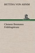 Clemens Brentanos Frühlingskranz