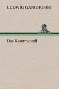 Das Kasermanndl