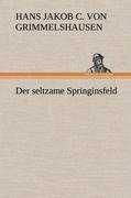 Der seltzame Springinsfeld