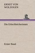 Die Erbschleicherinnen, Band 1