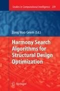 Harmony Search Algorithms for Structural Design Optimization