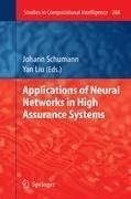 Applications of Neural Networks in High Assurance Systems