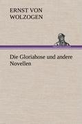 Die Gloriahose und andere Novellen