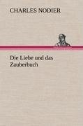 Die Liebe und das Zauberbuch