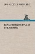 Die Liebesbriefe der Julie de Lespinasse