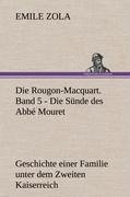 Die Rougon-Macquart. Band 5 - Die Sünde des Abbé Mouret