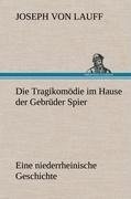 Die Tragikomödie im Hause der Gebrüder Spier