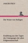 Die Waise von Holligen