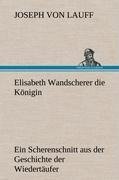 Elisabeth Wandscherer die Königin