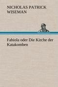 Fabiola oder Die Kirche der Katakomben