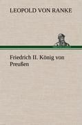 Friedrich II. König von Preußen