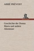 Geschichte der Donna Maria und andere Abenteuer