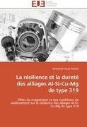 La re´silience et la dureté des alliages Al-Si-Cu-Mg de type 319