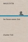 Im Strom unsrer Zeit - Zweiter Teil