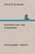 Kerlchens Lern- und Wanderjahre