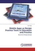 Mobile Apps as Design Practice Tools in Education and Practice