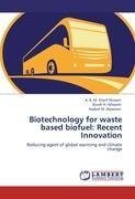 Biotechnology for waste based biofuel: Recent Innovation