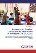 Student and Teacher Attitudes to Interactive Whiteboards in EFL Class