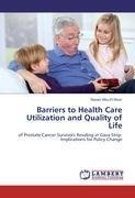 Barriers to Health Care Utilization and Quality of Life