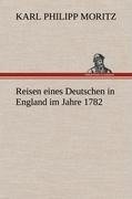 Reisen eines Deutschen in England im Jahre 1782