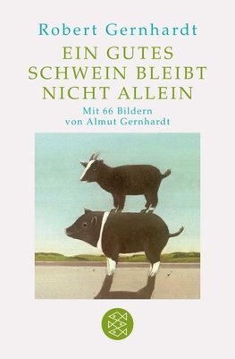 Ein gutes Schwein bleibt nicht allein