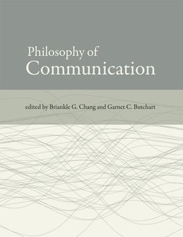 Chang, B: Philosophy of Communication