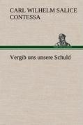 Vergib uns unsere Schuld