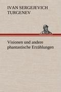 Visionen und andere phantastische Erzählungen