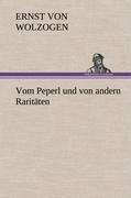 Vom Peperl und von andern Raritäten