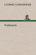 Waldrausch