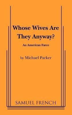 Whose Wives Are They Anyway?