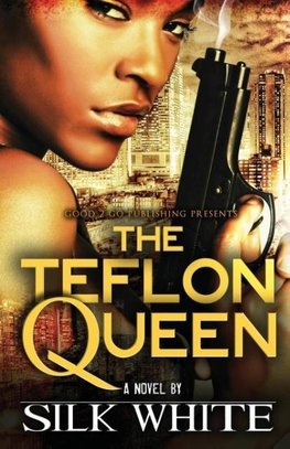 The Teflon Queen