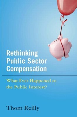 Reilly, T: Rethinking Public Sector Compensation