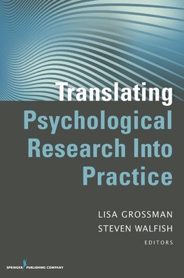 Translating Psychological Research Into Practice