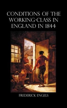 The Condition of the Working-Class in England in 1844