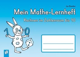 Mein Mathe-Lernheft  - Rechnen im Zahlenraum bis 10