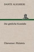 Die göttliche Komödie (Übersetzer: Philaletis)