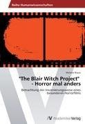 "The Blair Witch Project"   - Horror mal anders