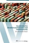 Ausländische Direktinvestitionen und Arbeitsmarkt