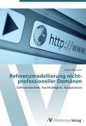 Referenzmodellierung nicht-professioneller Domänen