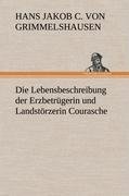 Die Lebensbeschreibung der Erzbetrügerin und Landstörzerin Courasche