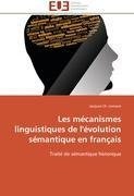 Les mécanismes linguistiques de l'évolution sémantique en français