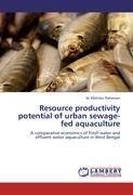 Resource productivity potential of urban sewage-fed aquaculture